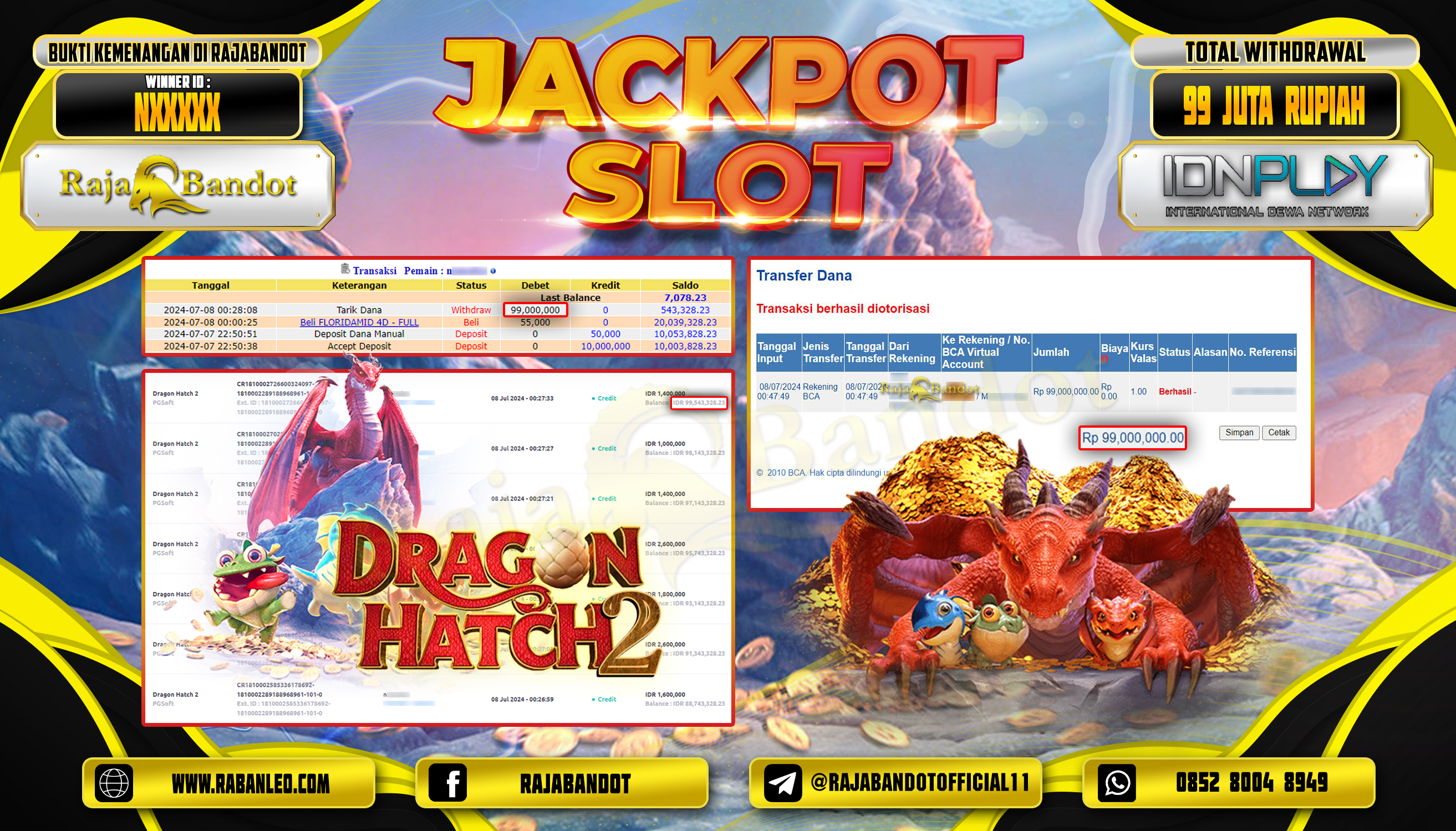 RAJABANDOT JACKPOT SLOT DRAGON HATCH 2 Rp.99,000,000,-
