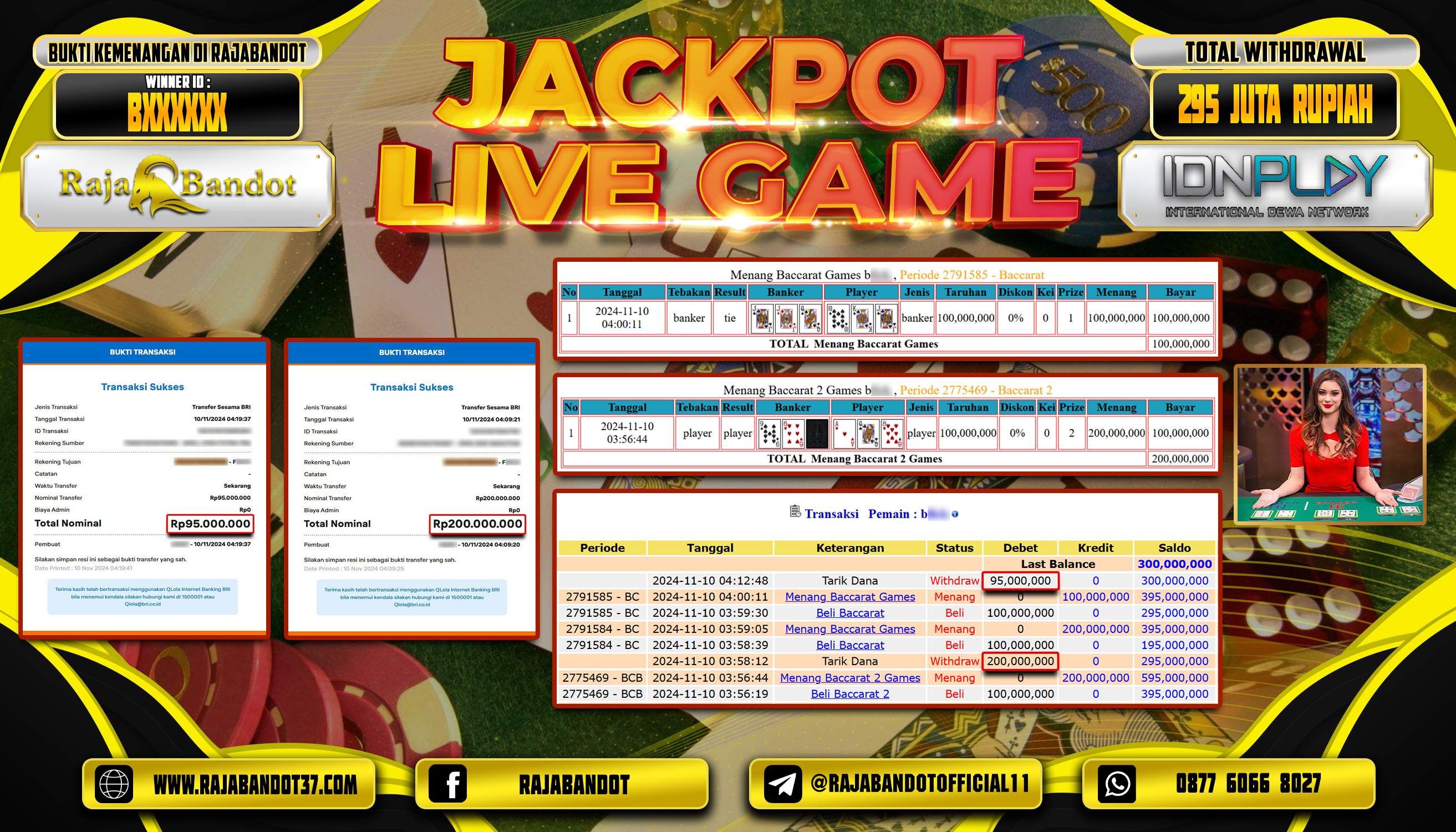 RAJABANDOT JACKPOT LIVE GAME BACCARAT Rp.295,000,000,-