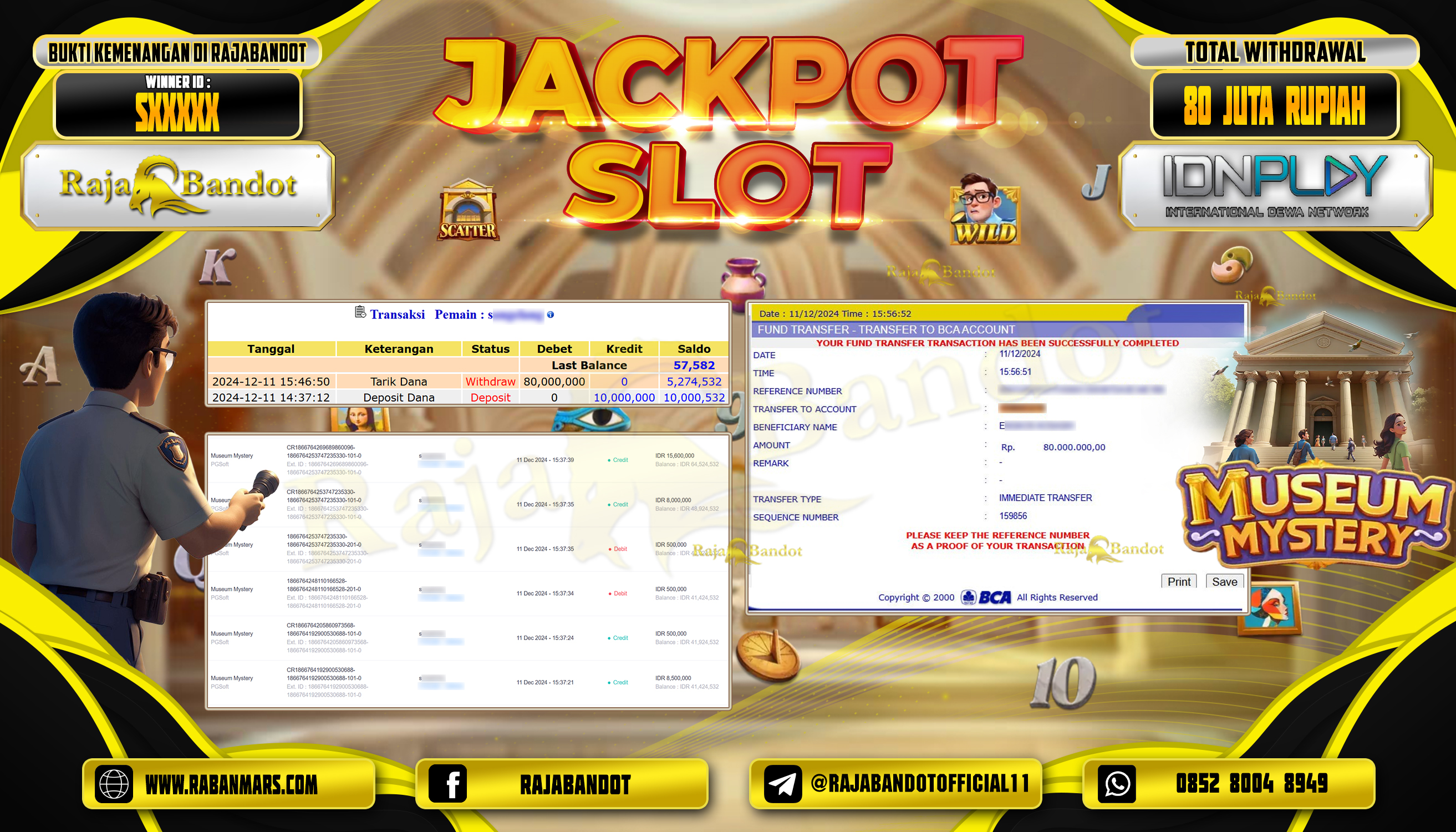 RAJABANDOT JACKPOT SLOT MUSEUM MYSTERY Rp.80,000,000,-