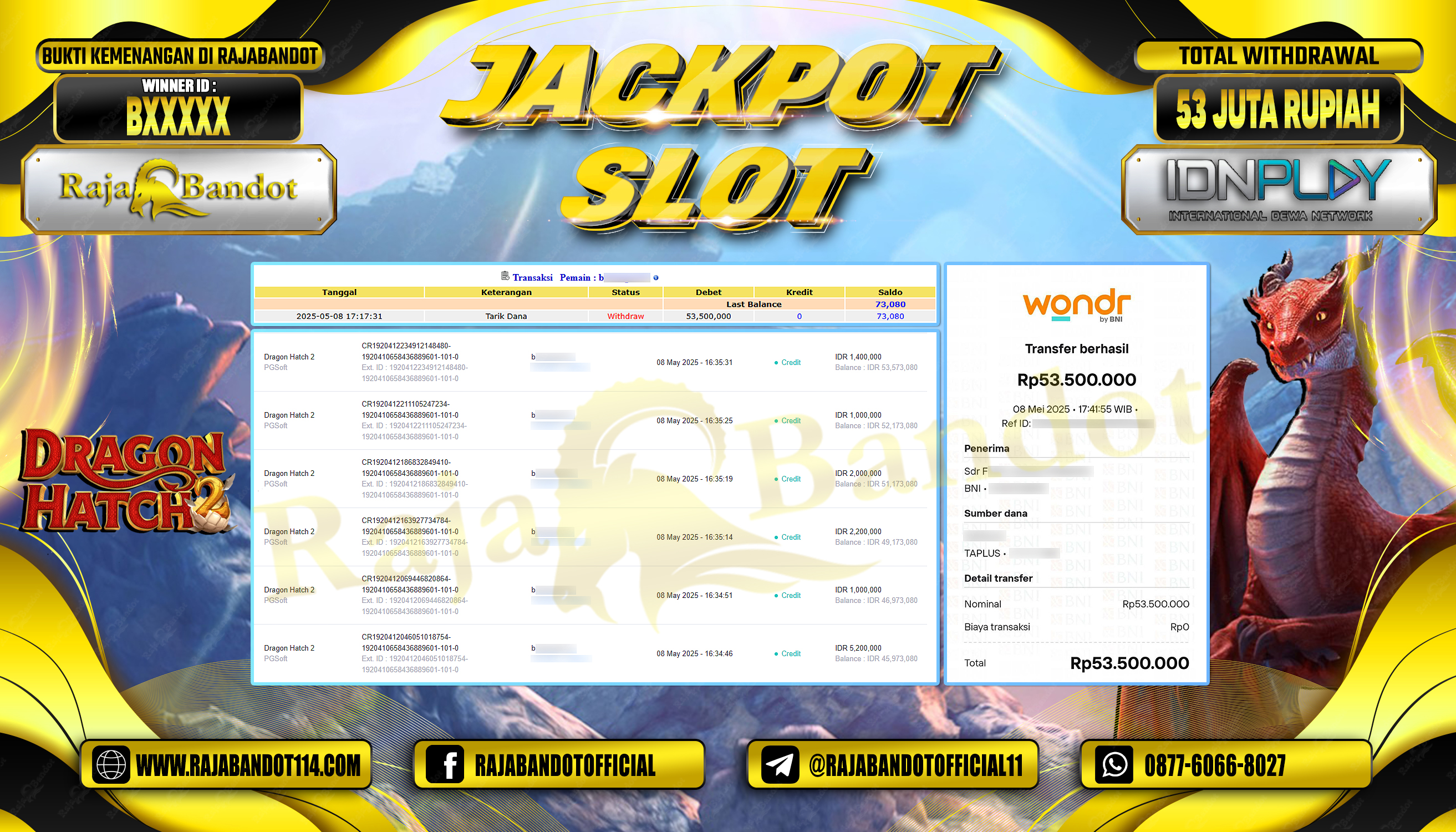 RAJABANDOT JACKPOT SLOT DRAGON HATCH 2 Rp.53,500,000,-