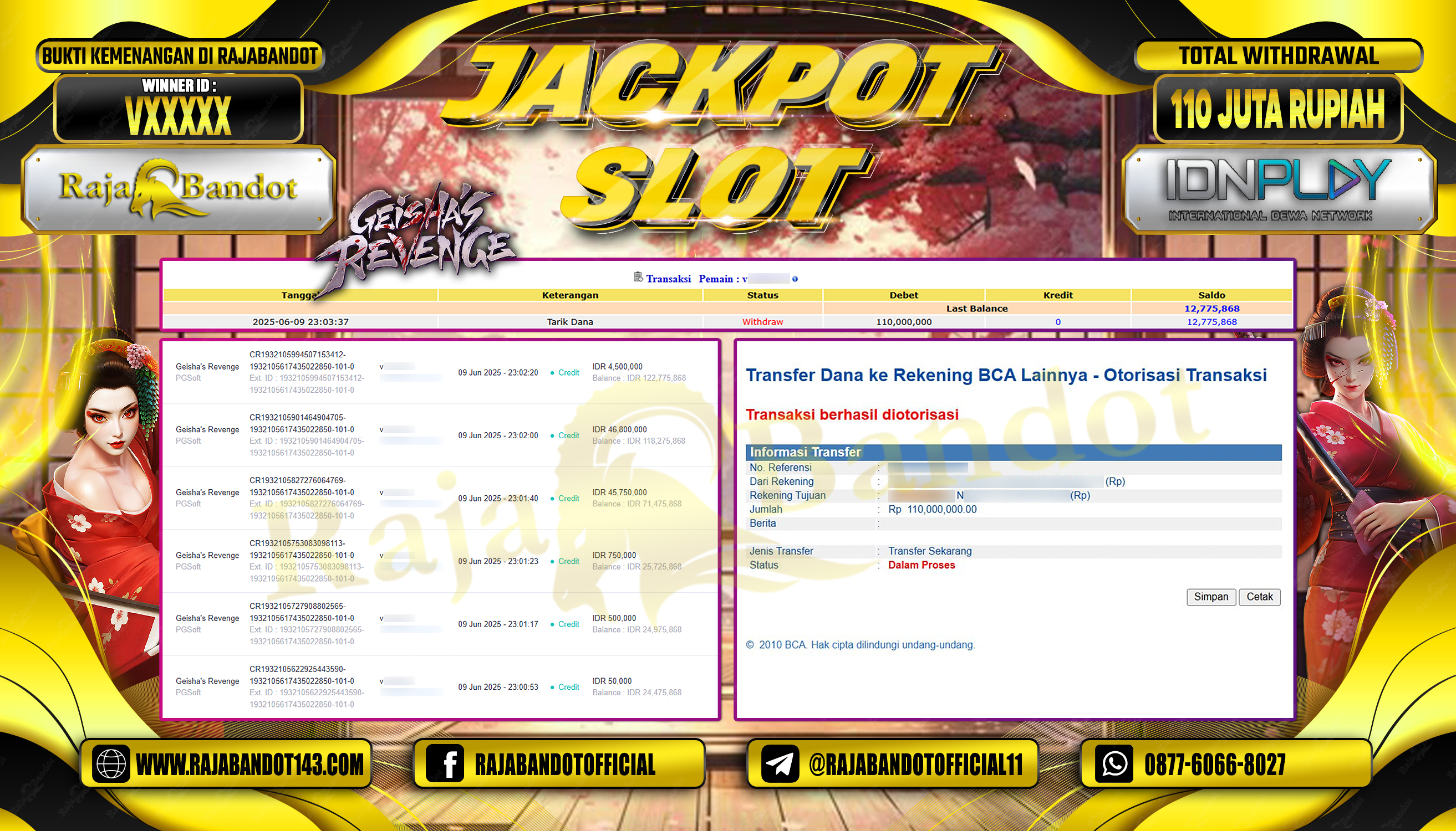 RAJABANDOT JACKPOT SLOT GEISHA REVENGE Rp.110,000,000,-