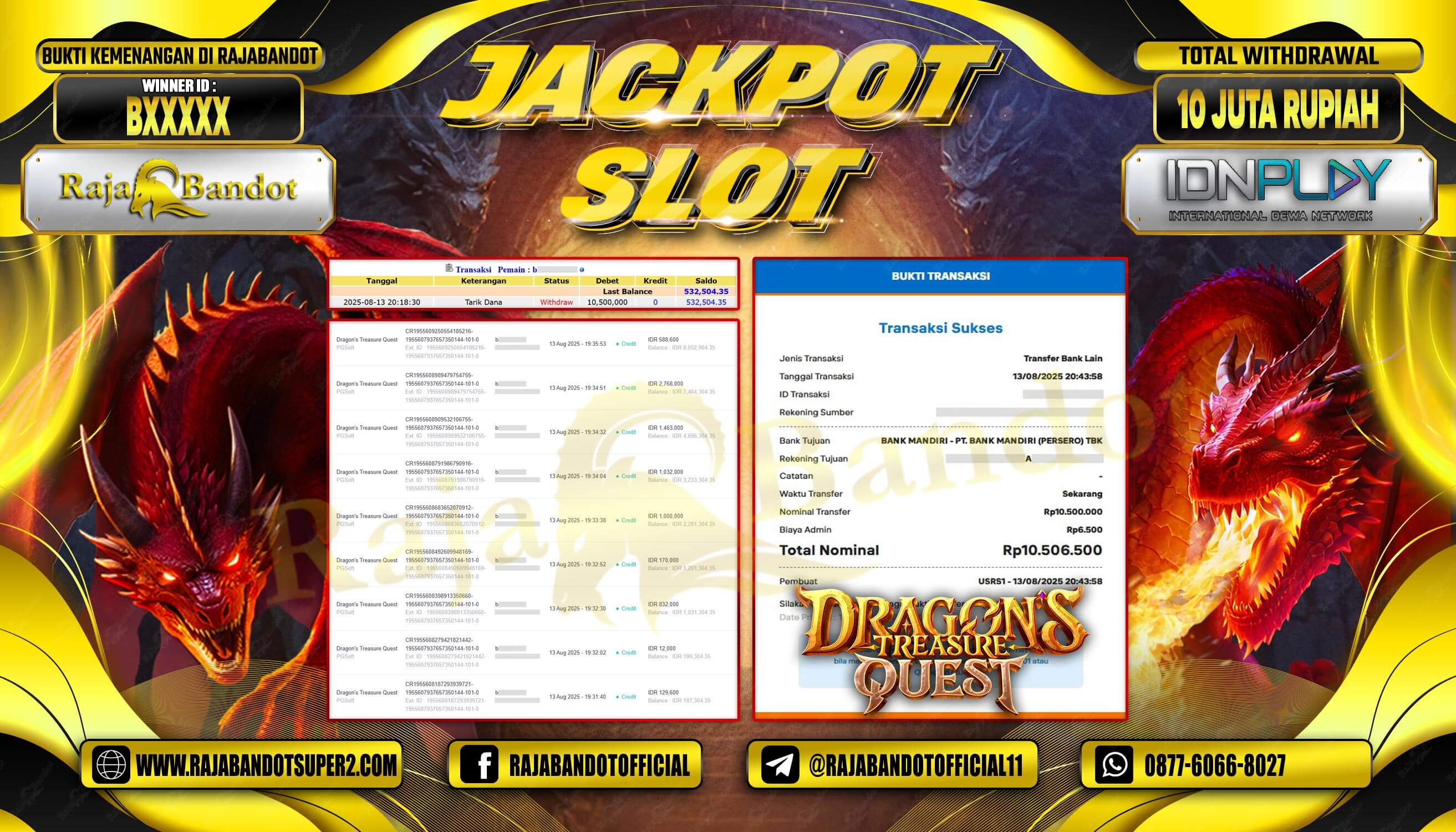RAJABANDOT JACKPOT SLOT DRAGONS TREASURE QUEST Rp.10,500,000,-